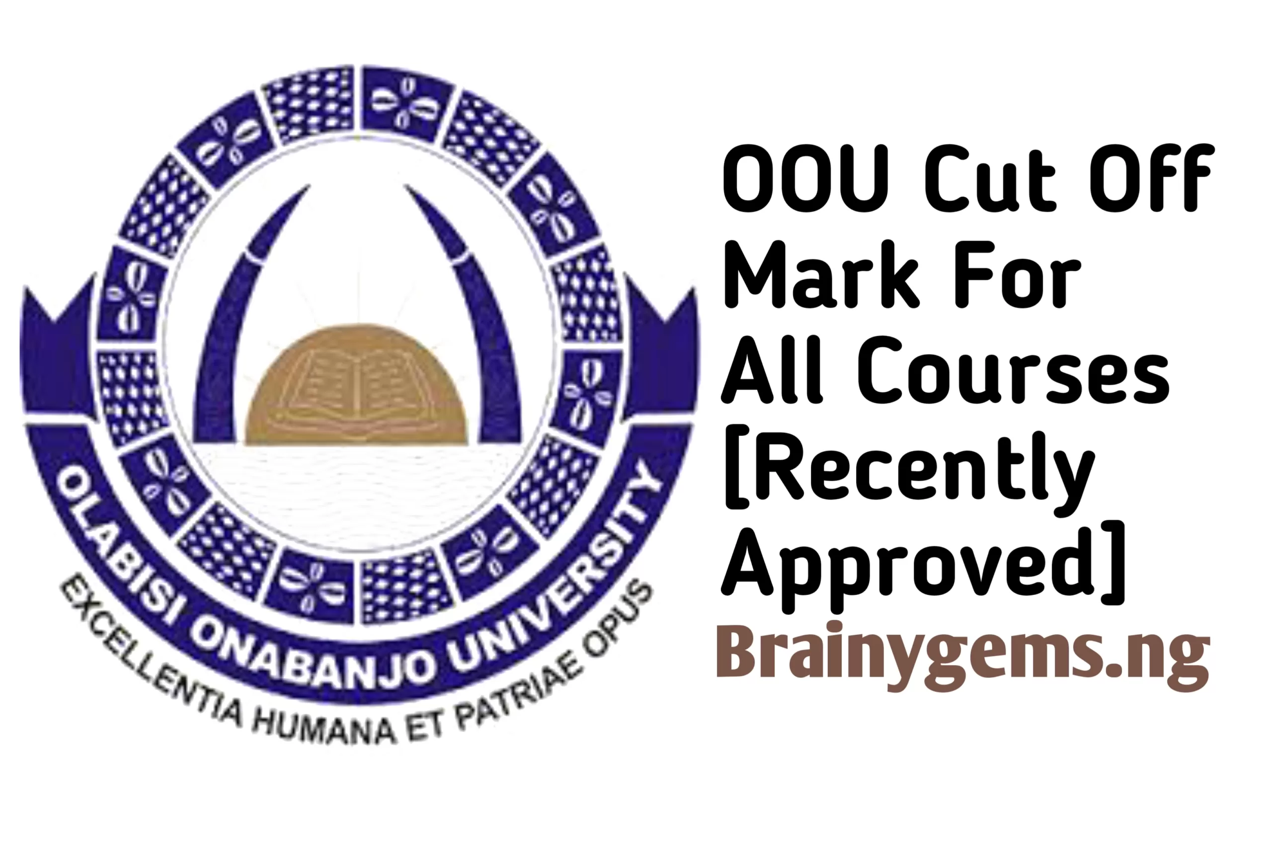 OOU Image || OOU Cut Off Mark For All Courses